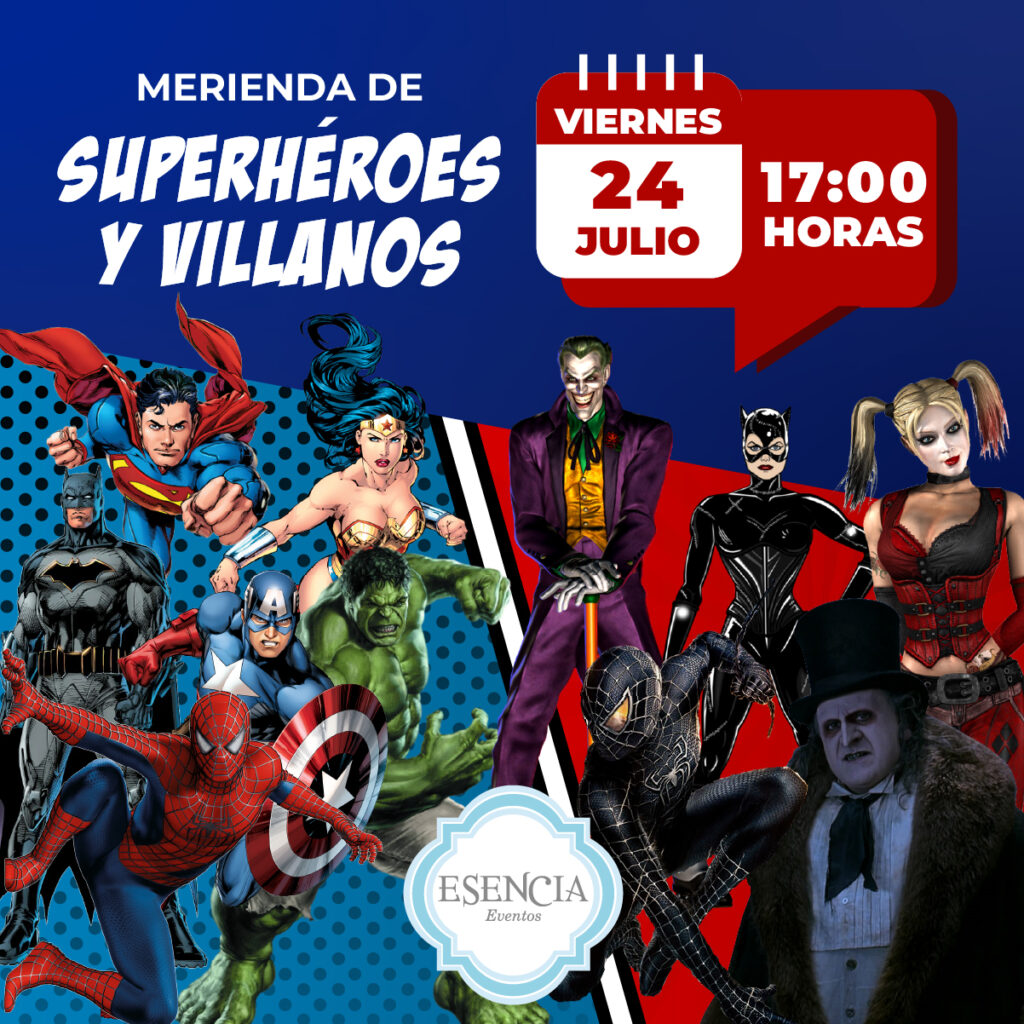Superhéroes y villanos - 24 de julio